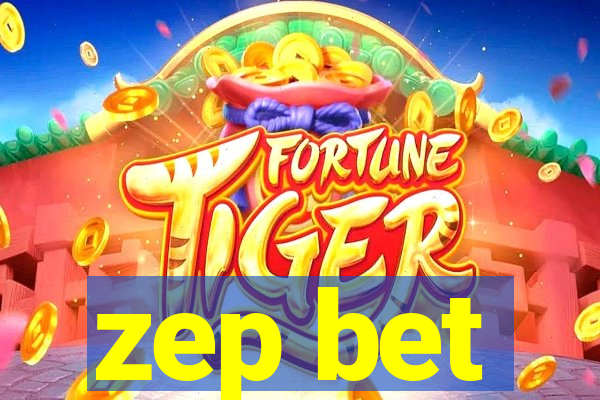 zep bet